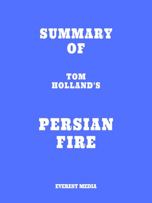cover image of Summary of Tom Holland's Persian Fire